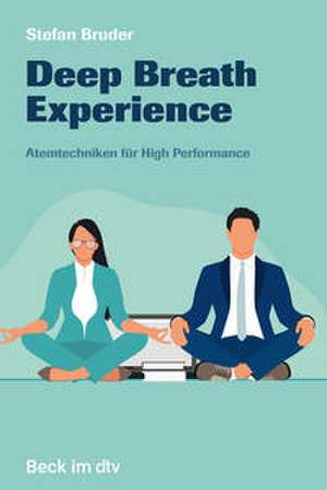 Deep Breath Experience de Stefan Bruder