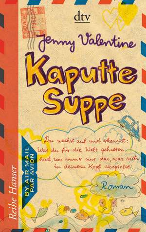 Kaputte Suppe de Jenny Valentine