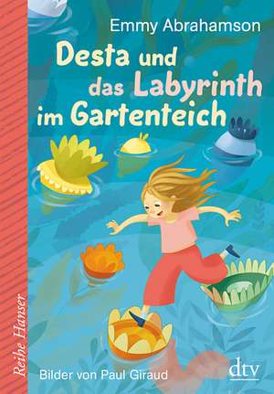 Desta und das Labyrinth im Gartenteich de Emmy Abrahamson