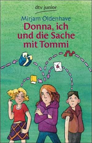 Donna, ich und die Sache mit Tommi de Mirjam Oldenhave