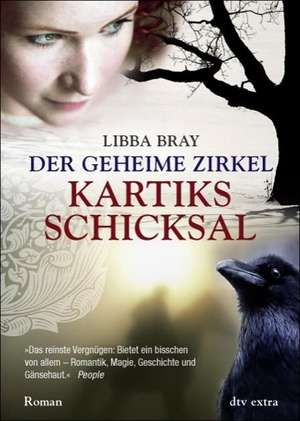 Der Geheime Zirkel 03. Kartiks Schicksal de Libba Bray