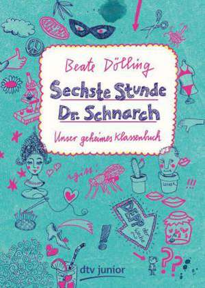 Sechste Stunde Dr. Schnarch de Beate Dölling