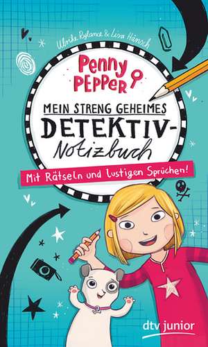 Penny Pepper - Mein streng geheimes Detektiv-Notizbuch de Ulrike Rylance