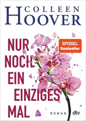 Nur noch ein einziges Mal de Colleen Hoover