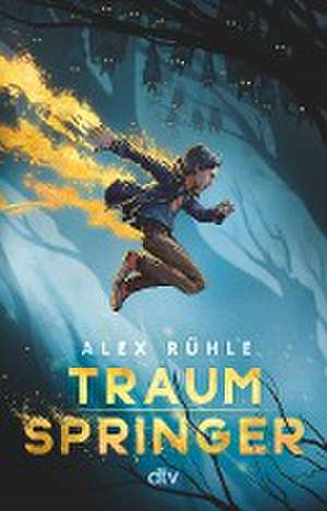 Traumspringer de Alex Rühle