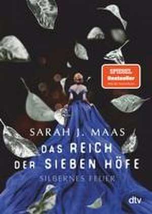 Das Reich der sieben Höfe - Silbernes Feuer de Sarah J. Maas