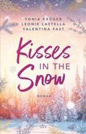 Kisses in the Snow de Leonie Lastella