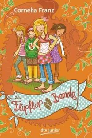 Die Flipflop-Bande de Cornelia Franz