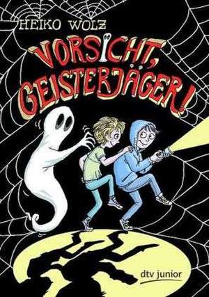 Vorsicht, Geisterjäger! de Heiko Wolz