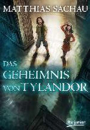 Das Geheimnis von Tylandor de Matthias Sachau