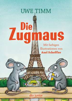 Die Zugmaus de Uwe Timm