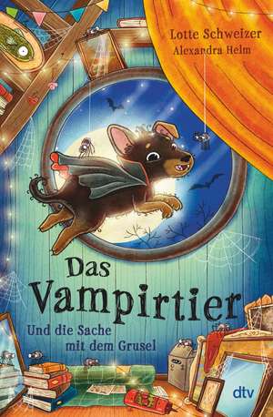 Das Vampirtier und die Sache mit dem Grusel de Lotte Schweizer