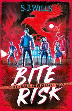 Bite Risk - Kalt erwischt de S. J. Wills