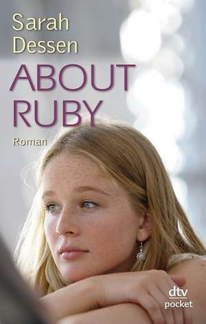 About Ruby de Sarah Dessen