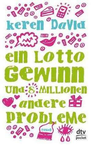 Ein Lottogewinn und 8 Millionen andere Probleme de Keren David