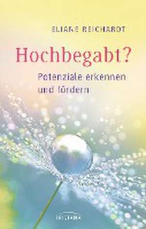 Hochbegabt de Eliane Reichardt