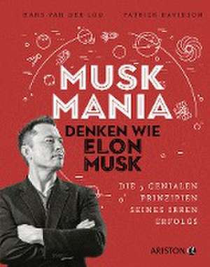 Musk Mania de Hans Van Der Loo