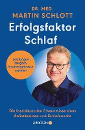 Erfolgsfaktor Schlaf de Martin Schlott