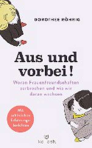 Aus und vorbei de Dorothee Röhrig