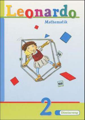 Leonardo Mathematik 2. Schülerbuch. Niedersachsen, Berlin, Schleswig-Holstein, Hamburg, Bremen. Schulausgangsschrift. Euro-Ausgabe de Martin Stein