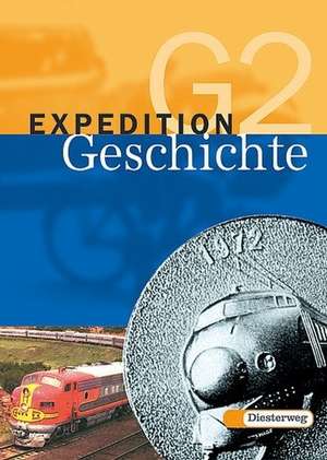 Expedition Geschichte 2. Ausgabe G. Schülerband. (2 Bde.) Brandenburg. Sachsen-Anhalt