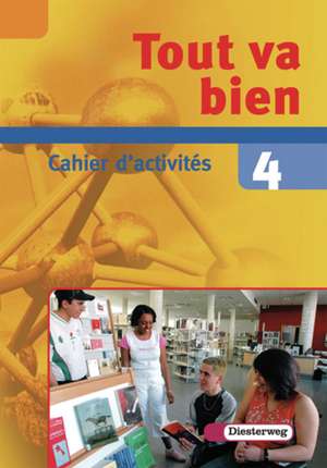 Tout va bien 4. Cahier d'activités. Realschule