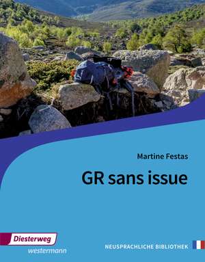 GR sans issue. Textbuch de Martine Festas