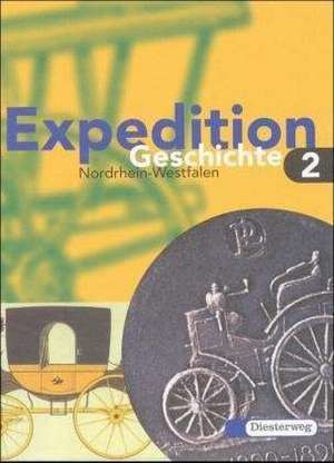 Expedition Geschichte 2. Nordrhein-Westfalen de Florian Osburg