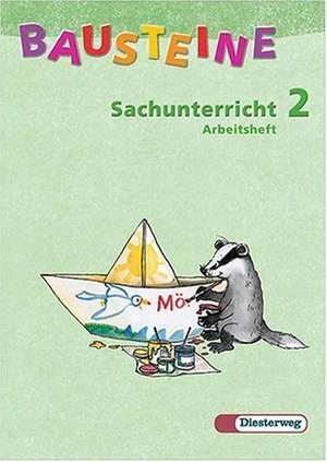 BAUSTEINE Sachunterricht 2. Arbeitsheft. Neubearbeitung de Gudrun Aulke