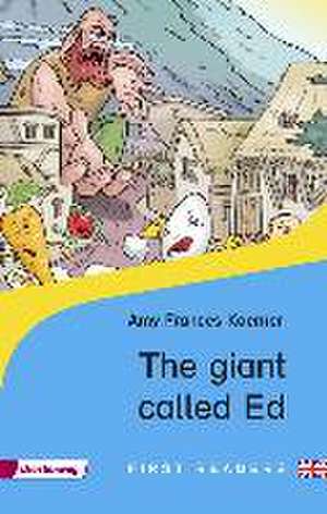 The Giant Called Ed de Amy Frances Koerner