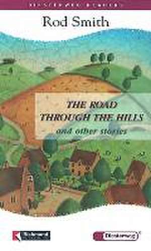 The Road Through the Hills and other Stories de Rod Smith