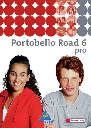 Portobello Road. Textbook 6 pro - Ausgabe 2005