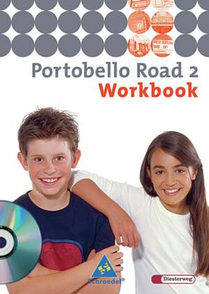 Portobello Road 2. Workbook mit CD