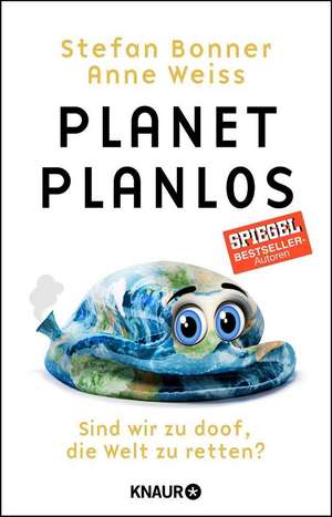 Planet Planlos de Stefan Bonner