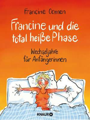 Francine und die total heiße Phase de Francine Oomen