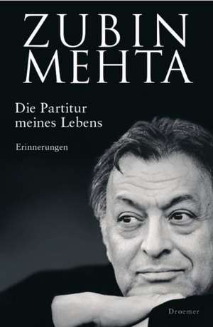 Die Partitur meines Lebens de Zubin Mehta