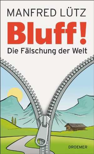 BLUFF! de Manfred Lütz