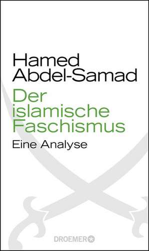 Abdel-Samad, H: Der islamische Faschismus