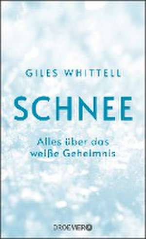 Schnee de Giles Whittell