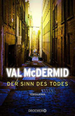 Der Sinn des Todes de Val McDermid
