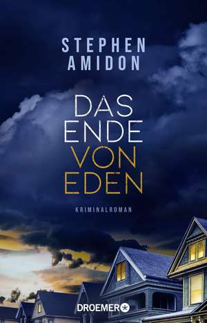 Das Ende von Eden de Stephen Amidon