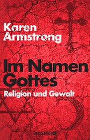 Im Namen Gottes de Karen Armstrong