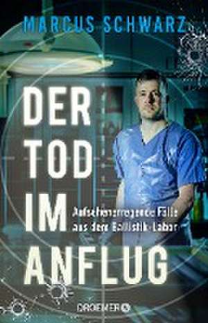 Der Tod im Anflug de Marcus Schwarz