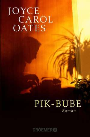 Pik-Bube de Joyce Carol Oates