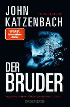 Der Bruder de John Katzenbach