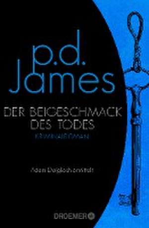 Der Beigeschmack des Todes de P. D. James