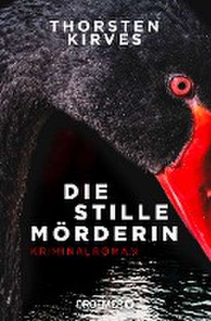 Die stille Mörderin de Thorsten Kirves