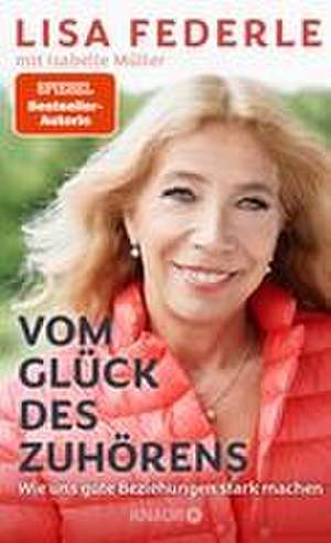 Vom Glück des Zuhörens de Lisa Federle