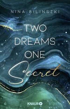 Two Dreams, One Secret de Nina Bilinszki