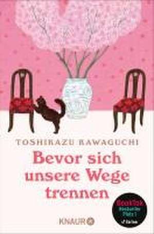 Bevor sich unsere Wege trennen de Toshikazu Kawaguchi